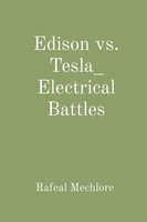 Rafeal Mechlore | Edison Vs. Tesla_ Electrical Battles | Taschenbuch | Englisch