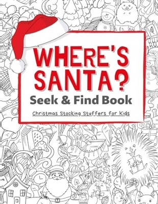 Where's Santa? Seek & Find Book: St..., Press Press, Ki