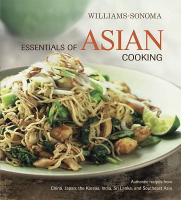 Asian Cooking : Authentic Recipes from China, Japan, the Koreas, India ...
