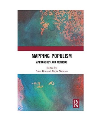 Mapping Populism: Approaches and Methods: Approaches and Methods