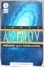 PRELUDIO ALLA FONDAZIONE - ISAAC ASIMOV - OSCAR MONDADORI