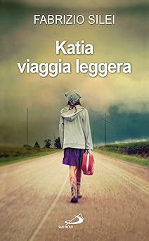 Katia leichte Reise [Taschenbuch] Silei, Fabrizio