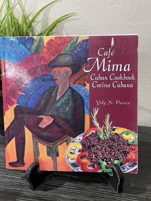 CAFE MIMA CUBAN COOKBOOK COCINA CUBANA By Yoly N. Perez *VG+*