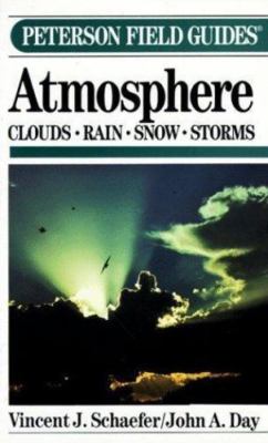 A Field Guide to the Atmosphere (The Peterson Field Guide Series)