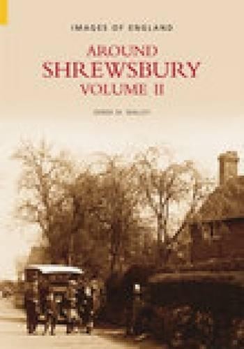 Around Shrewsbury by Derek M Walley - 9780752433714