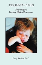Insomnia Cures: Sleep Hygiene - Paperback, by Krakow M.D. Barry