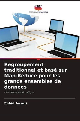 Zahid Ansari | Regroupement traditionnel et basé sur Map-Reduce pour les...