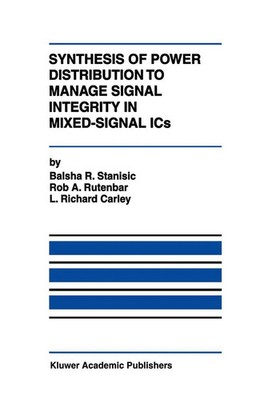 Balsha R. Stanisic (u. a.) | Synthesis of Power Distribution to Manage Signal...