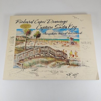 Richard Capes' Drawings Capture Siesta Key An artistic tour of the island Signed
