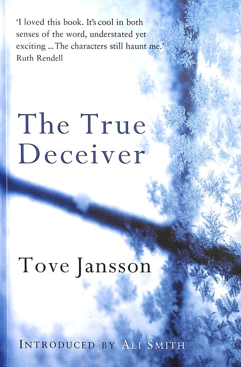 The True Deceiver: Tove Jansson by Jansson, Tove