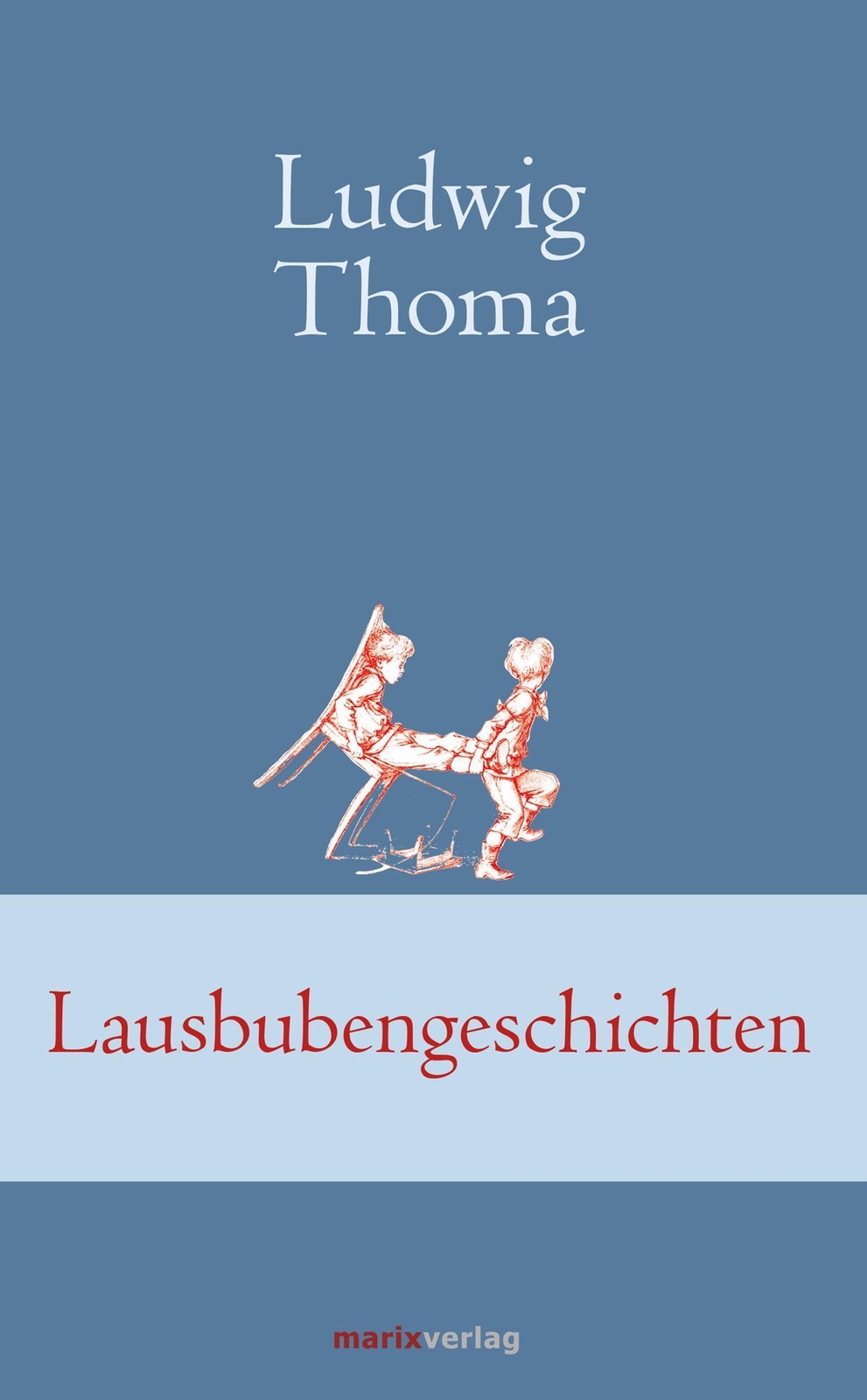 Thumbnail - Lausbubengeschichten | Ludwig Thoma | Buch | Klassiker Der