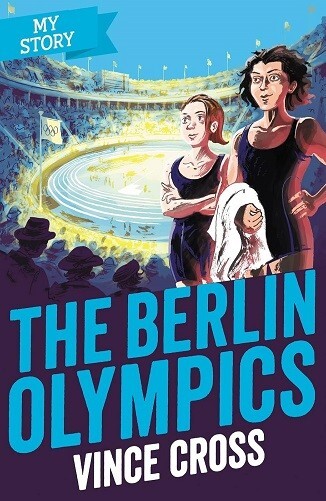My Story The Berlin Olympics By Vince Cross NEW Paperback Book Historical