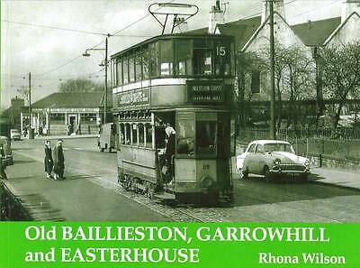Old Baillieston, Garrowhill and Easte..., Wilson, Rhona 9781840330137 BRAND NEW