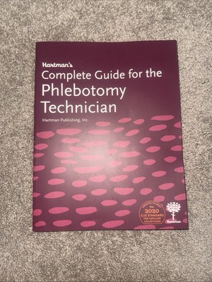Complete Guide For The Phlebotomy Technician Book