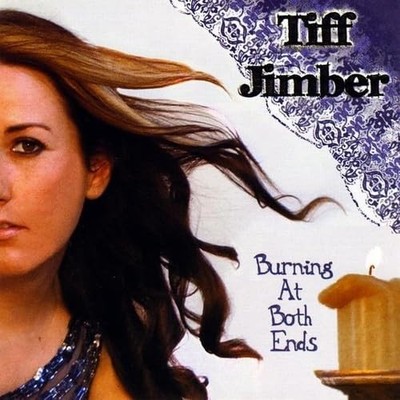 Burning At Both Ends [CD] Tiff Jimber [*READ*, VERY GOOD]