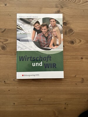Wirtschaft und WIR: Schülerband von Friedmann, Jana