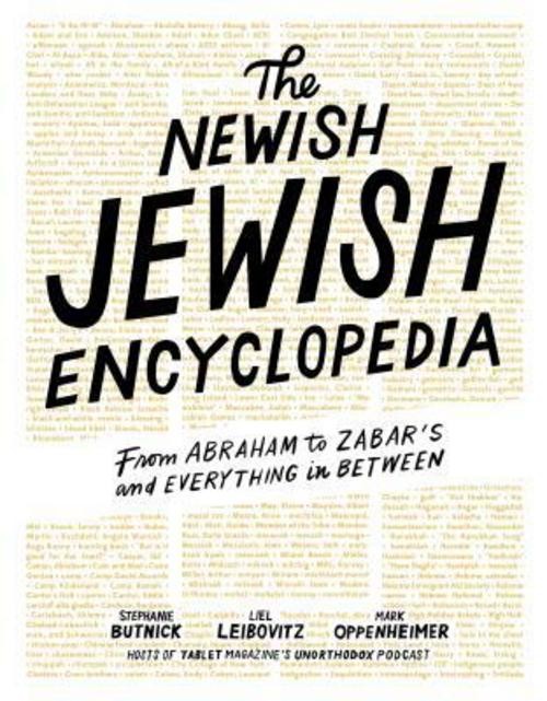 The Newish Jewish Encyclopedia Liel Leibovitz