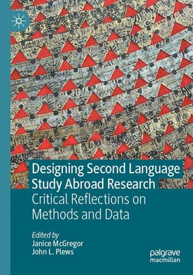 Designing Second Language Study Abroad Research | Janice Mcgregor (u. a.) | Buch