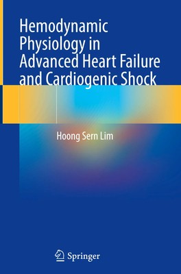 Hoong Sern Lim | Hemodynamic Physiology in Advanced Heart Failure and...