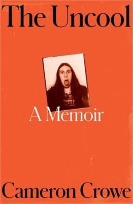 The Uncool: A Memoir (Hardback or Cased Book)