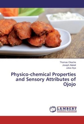 Physico-chemical Properties and Sensory Attributes of Ojojo Thomas Okache