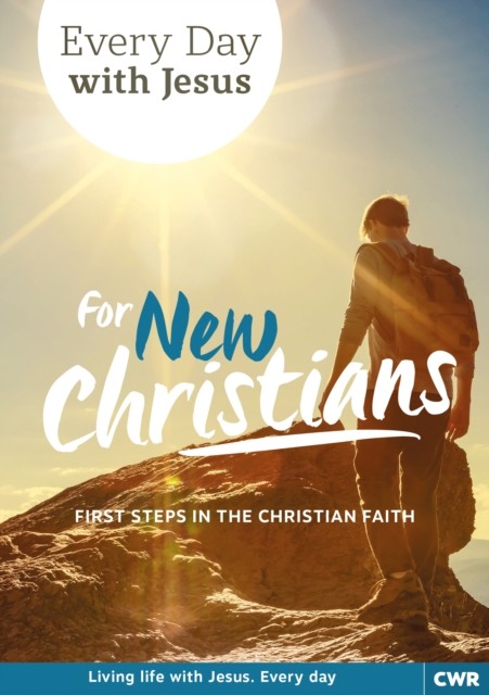 Every Day With Jesus for New Christians by Selwyn Hughes (Paperback Book)