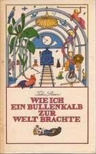 Eulenspeiegel : John Stave : Wie ich ein Bullenkalb zur Welt brachte (Gebundene