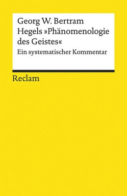 Hegels »Phänomenologie des Geistes« | Georg W. Bertram | Taschenbuch | 343 S.