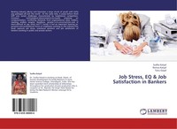 Job Stress, EQ & Job Satisfaction In Bankers Ronica Katyal