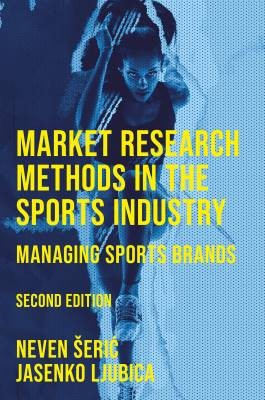 Market Research Methods in the Sports Industry, Ne