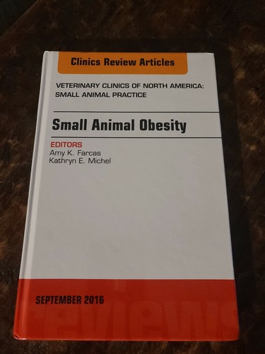 Small Animal Obesity Clinics Review Articles 2016 By Amy K. Farcas