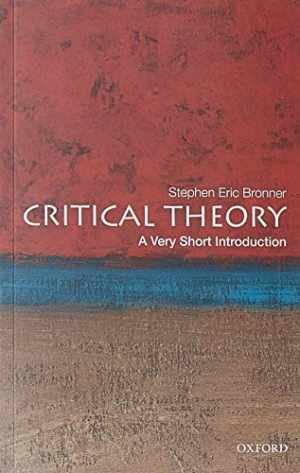 Critical Theory Very Short Introduction Paperback by Stephen Eric Bronner  