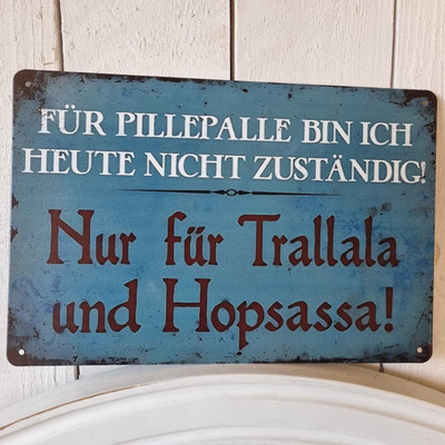 Für Pillepalle Bin Ich Heute Nicht Blechschild Sprüche lustige Geschenk Vintage 