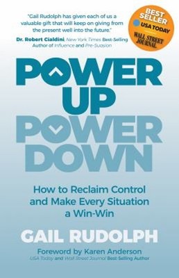 Power up Power Down : How to Reclaim Control and Make Every Situa