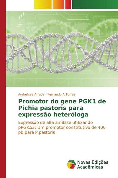 Promotor Do Gene PGK1 De Pichia Pastoris Para ExpressãO HeteróLoga Andrelisse Ar-image