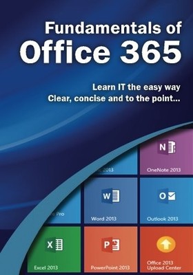 FUNDAMENTALS OF OFFICE 365 (COMPUTER FUNDAMENTALS) By Kevin Wilson **Excellent**
