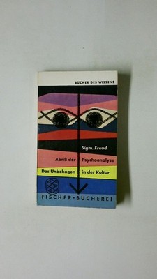 89808 Sigmund Freud ABRISS DER PSYCHOANALYSE DAS UNBEHAGEN IN DER KULTUR