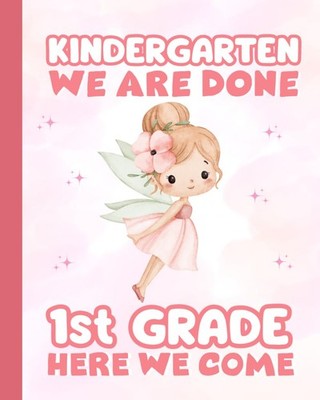 Kindergarten Graduation Gift: Fairy Composition Notebook for Girls with Coloring