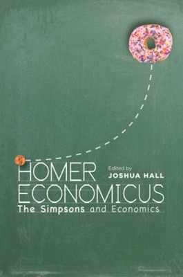 Homer Economicus: I The Simpsons /I and Economics - Paperback - VERY GOOD