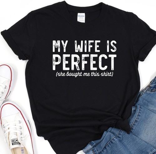 My Wife Is Perfect Shirt, Ehemann T-Shirt, Geschenk für Vatertag, Shirt für Papa - Bild 8 von 10