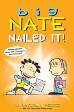 Big Nate: Nailed It (Volume 28) - Paperback By Peirce, Lincoln - GOOD