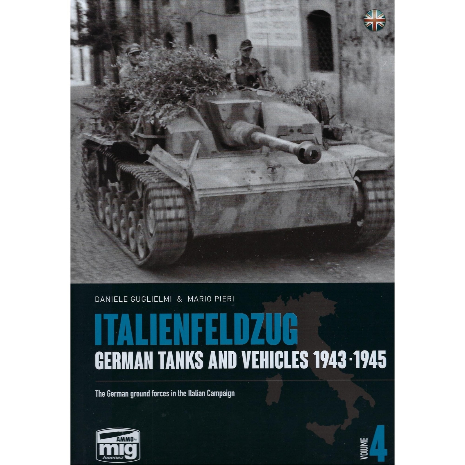 Italienfeldzug: German Tanks and Vehicles 1943-45 Vol.4