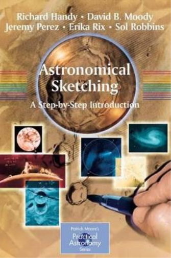 Richard Handy David B. Moody Jeremy Per Astronomical Sketching: A S (Tascabile)