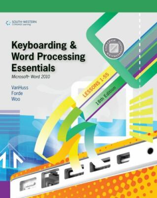 Keyboarding and Word Processing Essentials, Lessons 1-55 : Micros