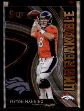 2020 Panini Select #U18 Peyton Manning Unbreakable