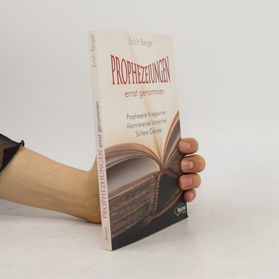 Prophezeiungen ernst genommen  |  Erich Berger