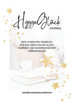 HyggeGlück Journal Kathrin Anuschka Korstian