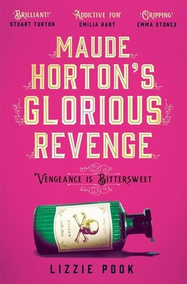 Lizzie Pook Maude Horton's Glorious Revenge