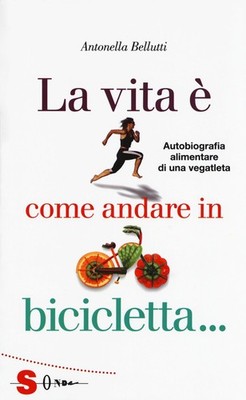 Buch - Antonella Bellutti - Das Leben und wie man Fahrrad fährt... - Sonde