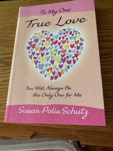 To My One True Love You Will Always Be The Only One For Me By Susan Polis Ebay